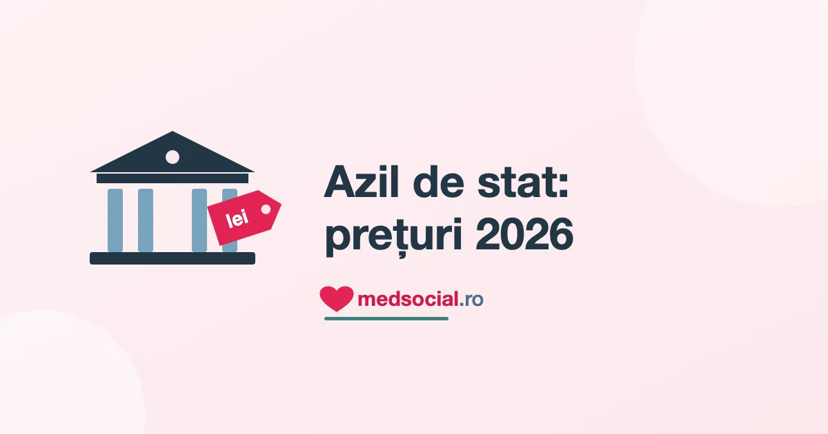 Prețuri Azil de Bătrâni de Stat 2026: Cât Plătește Familia